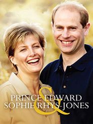  Prince Edward & Sophie Rhys-Jones: The True Story Poster