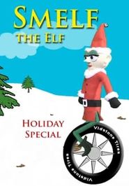  Smelf the Elf Holiday Special Poster