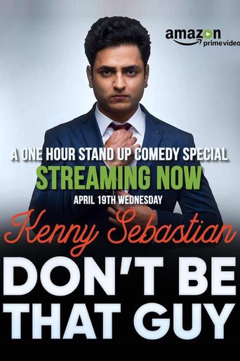  Kenny Sebastian: Don't Be That Guy Poster