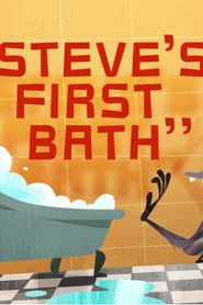  Steve's First Bath Poster