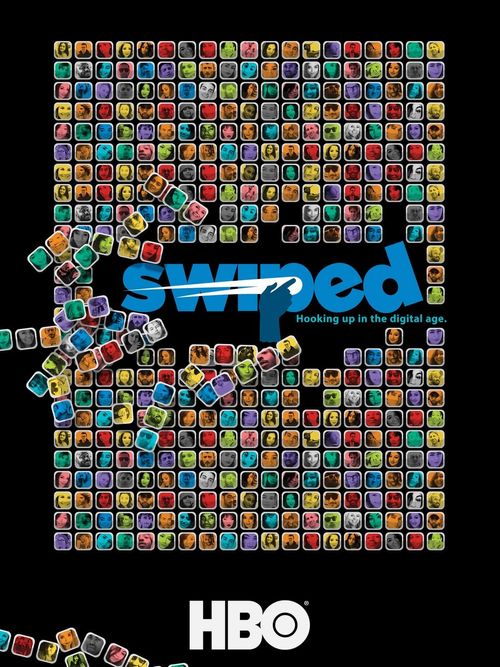 Swiped: Hooking Up in the Digital Age Poster