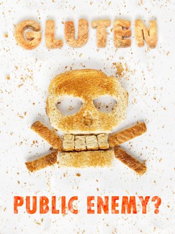  Gluten: Public Enemy? Poster