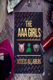  Access All Areas: The AAA Girls Tour Poster