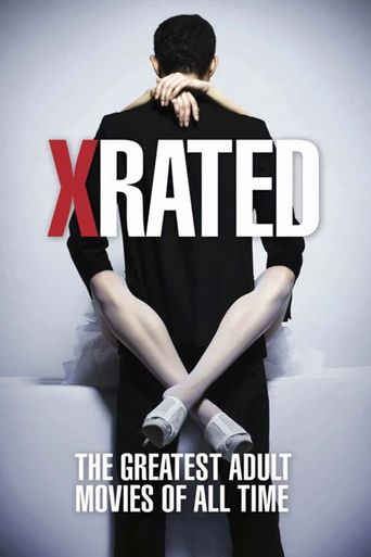  X-Rated: The Greatest Adult Movies of All Time Poster