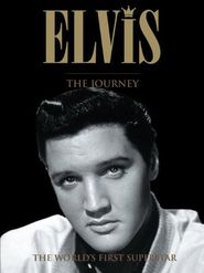 Elvis: The Journey Poster