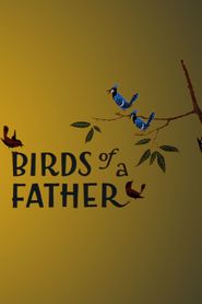 Birds of a Father Poster
