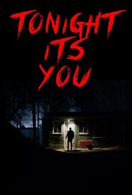  Tonight It's You Poster