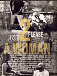  Just 2 Please A Woman Poster