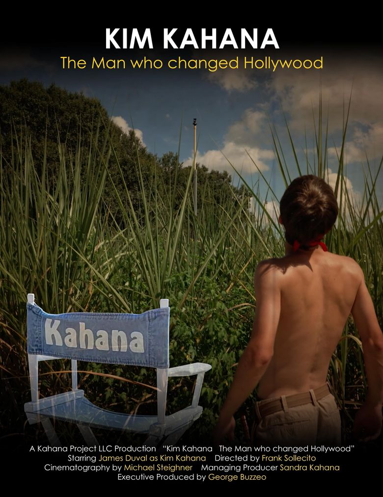 Kim Kahana: The Man who changed Hollywood