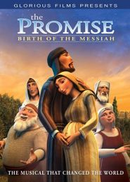  The Promise: The Birth of the Messiah - The Animated Musical Poster