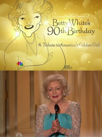  Betty White's 90th Birthday: A Tribute to America's Golden Girl Poster