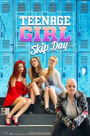  Teenage Girl: Skip Day Poster
