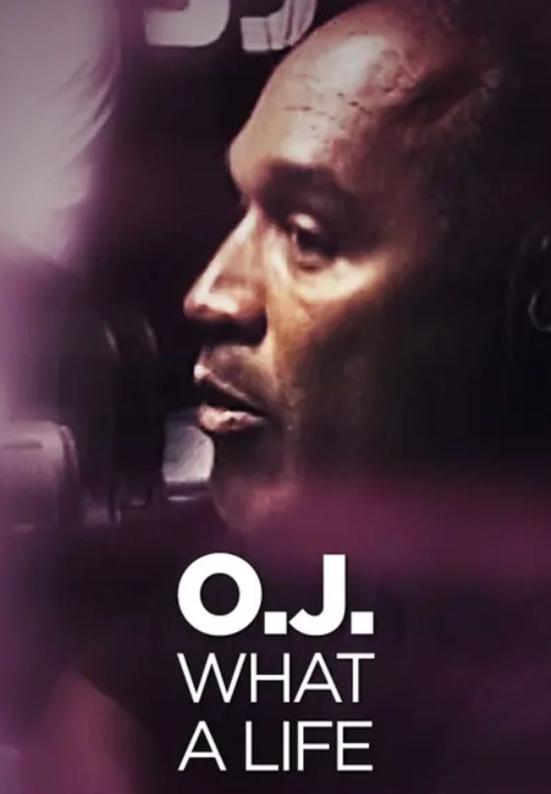 O.J. Simpson: What a Life