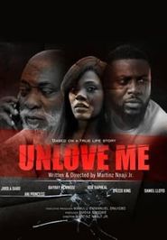  Unlove Me Poster
