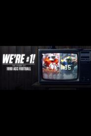 We're #1! - The Story of 1990 ACC Football Poster