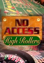  No Access: High Rollers Poster