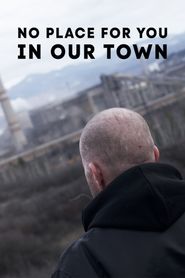  No Place for You in Our Town Poster