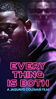  Everything Is Both Poster