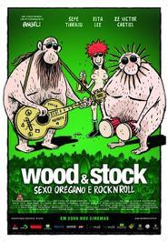  Wood & Stock: Sexo, Orégano e Rock'n'Roll Poster