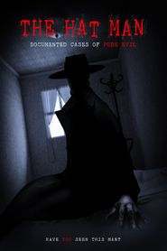  The Hat Man: Documented Cases of Pure Evil Poster