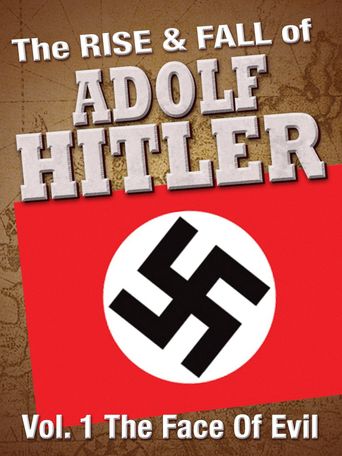  The Rise and Fall of Adolf Hitler Poster