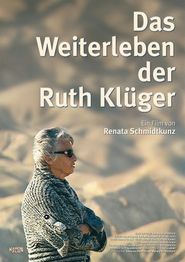  Das Weiterleben der Ruth Klüger Poster