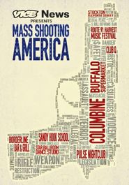  Vice News Presents: Mass Shooting America Poster