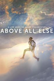  Above All Else Poster
