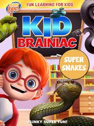  Kid Brainiac: Super Snakes Poster