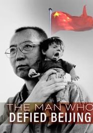  Liu Xiaobo - L'homme qui a défié Pékin Poster
