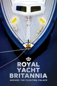  Royal Yacht Britannia: On Board the Floating Palace Poster