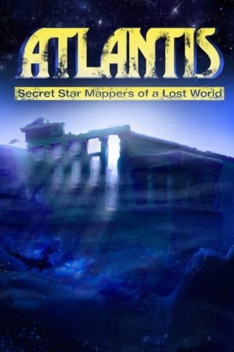  Atlantis: Secret Star Mappers of a Lost World Poster