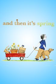  And Then It's Spring Poster