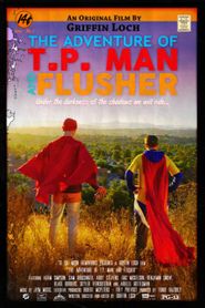  The Adventure of T.P. Man and Flusher Poster