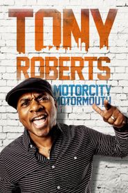  Tony Roberts: Motorcity Motormouth Poster