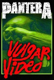 Pantera - Vulgar Video Poster