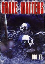  Grave Matters Poster