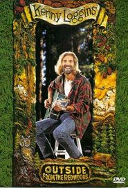  Kenny Loggins: Outside from the Redwoods Poster