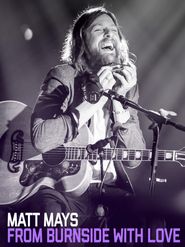  Matt Mays: From Burnside with Love Poster
