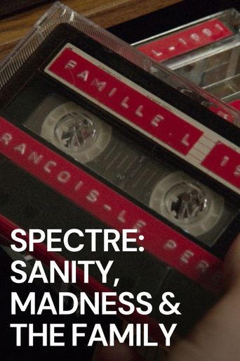  Spectre: Sanity, Madness & The Family Poster