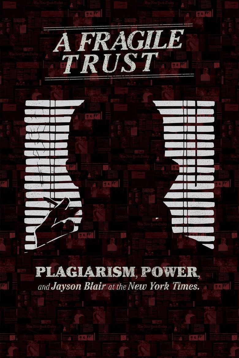 A Fragile Trust: Plagiarism, Power, and Jayson Blair at the New York Times Poster