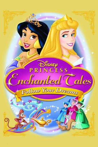  Disney Princess Enchanted Tales: Follow Your Dreams Poster
