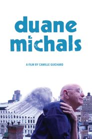  Duane Michals: The Man Who Invented Himself Poster