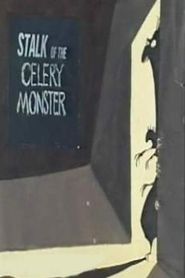  Stalk of the Celery Monster Poster