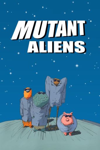  Mutant Aliens Poster