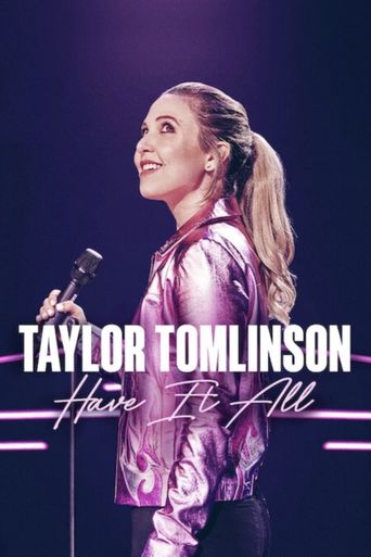 Taylor Tomlinson: Have It All (2024): Where to Watch and Stream Online ...