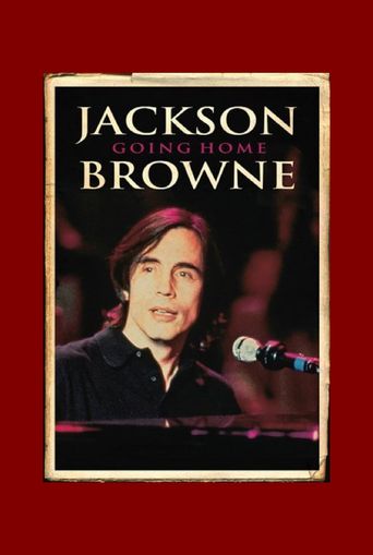  Jackson Browne: Going Home Poster