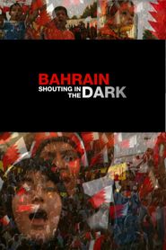 Bahrain: Shouting in the Dark Poster