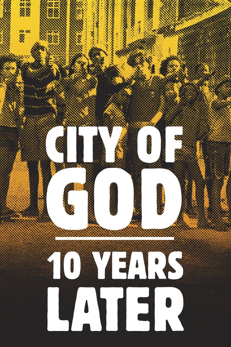 City of God: 10 Years Later Poster