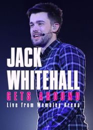  Jack Whitehall Gets Around: Live from Wembley Arena Poster